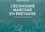 La 2nde édition de l’Observatoire de l’économie maritime en Bretagne est sortie