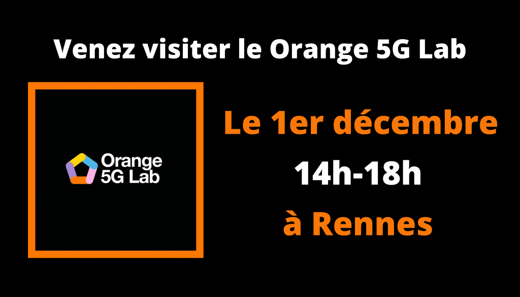 Venez Visiter Orange 5g Lab Rennes 1er Decembre 2022