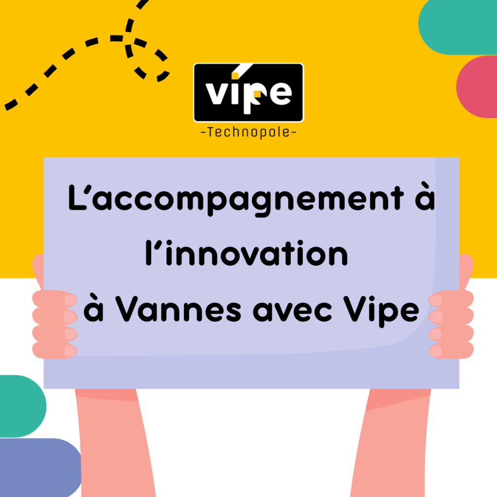 Accompagnement Innovation Vipe Vannes