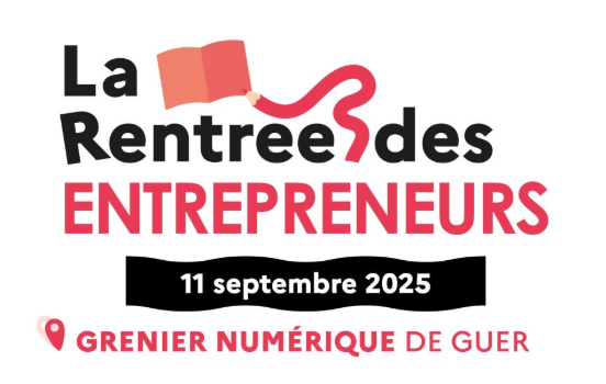 La Rentrée des Entrepreneurs – 11 septembre 2025 à Guer